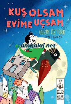 Kuş Olsam Evime Uçsam